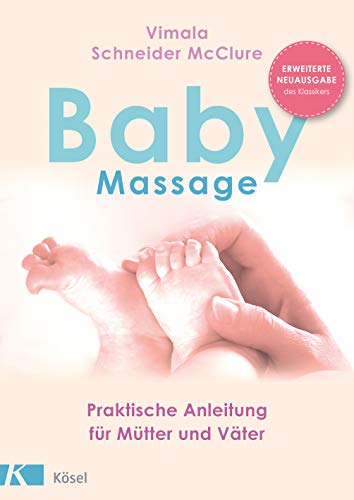 Babymassage Anleitung fuer Muetter und Vaeter